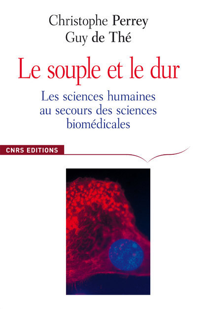 Le souple et le dur. Les sciences humaines au secours des sciences de la vie.