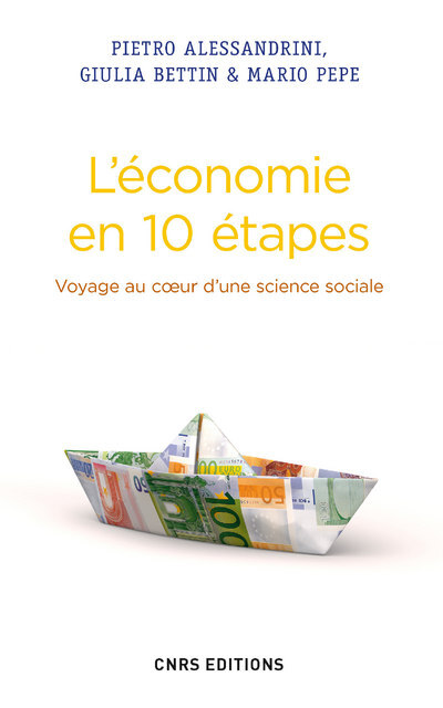 L'Economie en 10 étapes. Voyage au coeur d'une science sociale