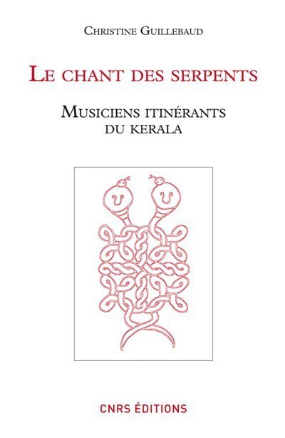 Le chant des serpents - Musiciens itinérants du Kérala (+dvd) (+dvd)