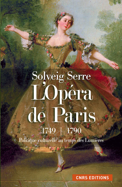 L'Opéra de Paris 1749-1790