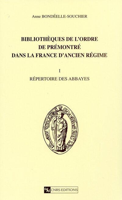 Bibliothèques de l'ordre de prémontré dans la France d'ancien régime T1