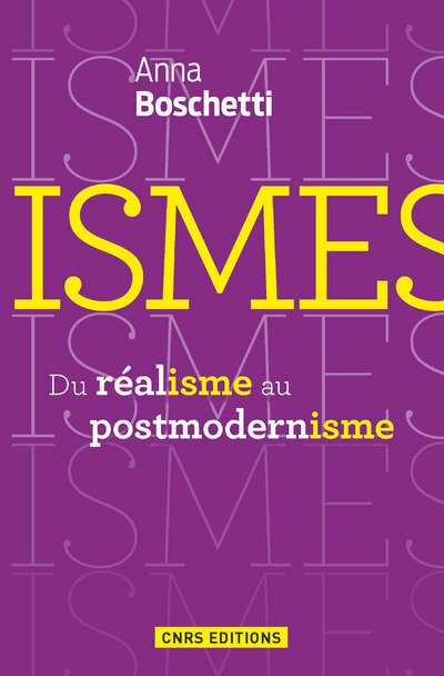 Ismes. Du réalisme au postmodernisme
