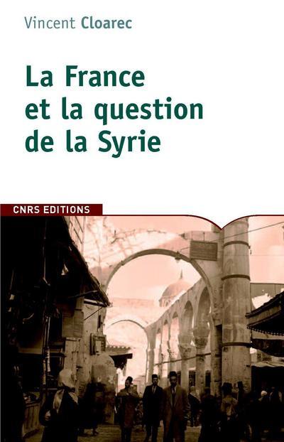 La France et la question de la Syrie