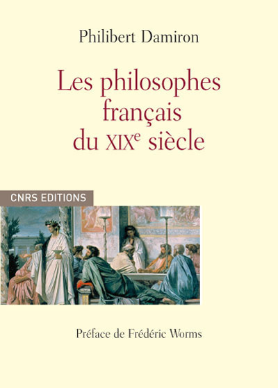 Les Philosophes français du XIXè siècle