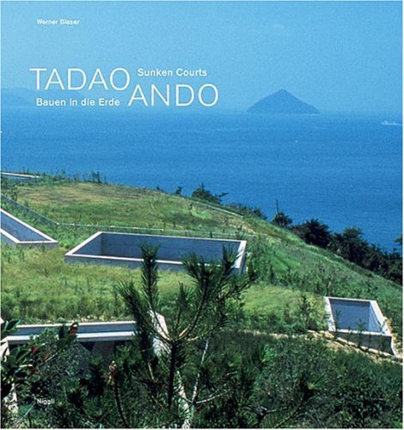 Tadao Ando  - Bauen in die Erde  Sunken Courts