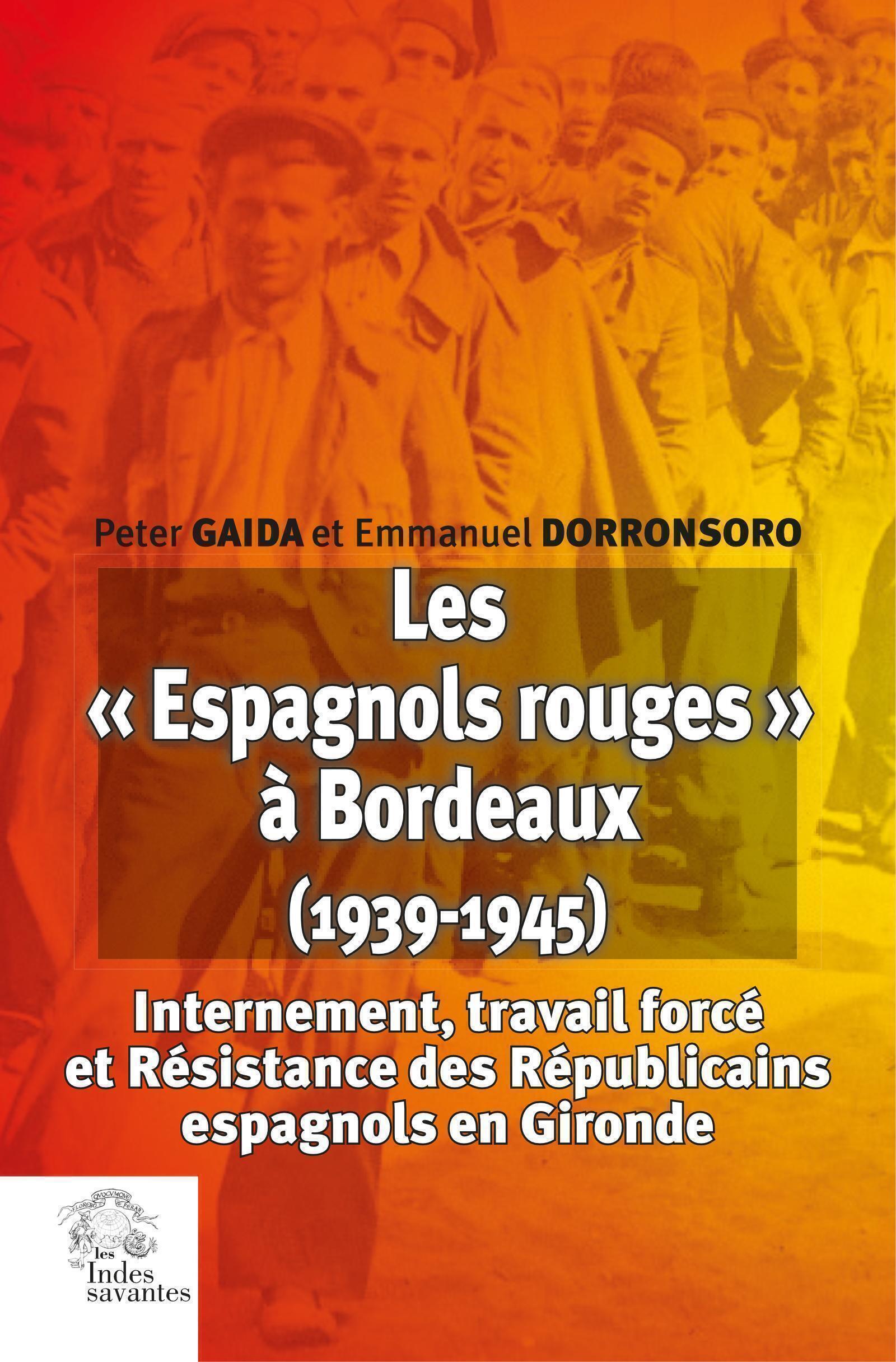 Les « Espagnols rouges » à Bordeaux (1939-1945)