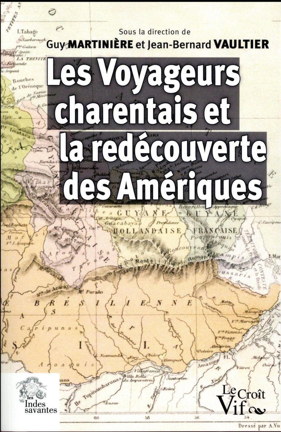 Les Voyageurs charentais et la redécouverte des Amériques