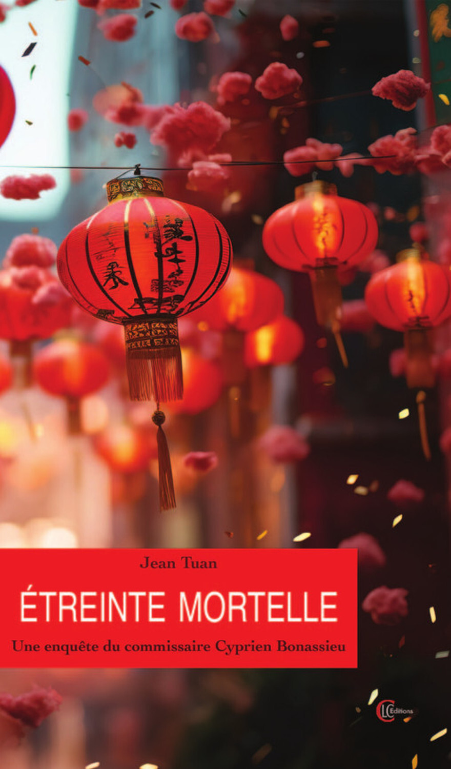 Etreinte mortelle - Une enquête du commissaire Cyprien Bonassieu