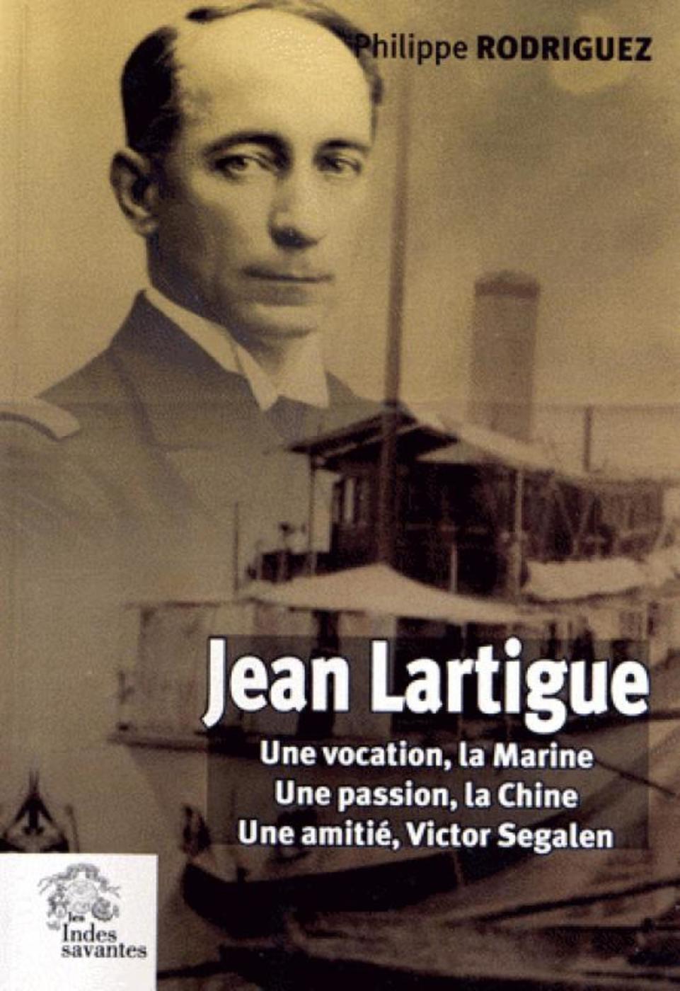 Jean Lartigue, l'ami oublié de Victor Ségalen