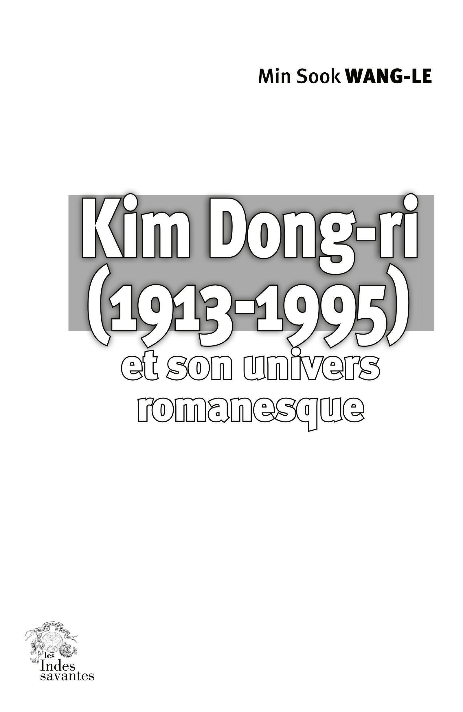 Kim Dong-ri (1913-1995) et son univers romanesque