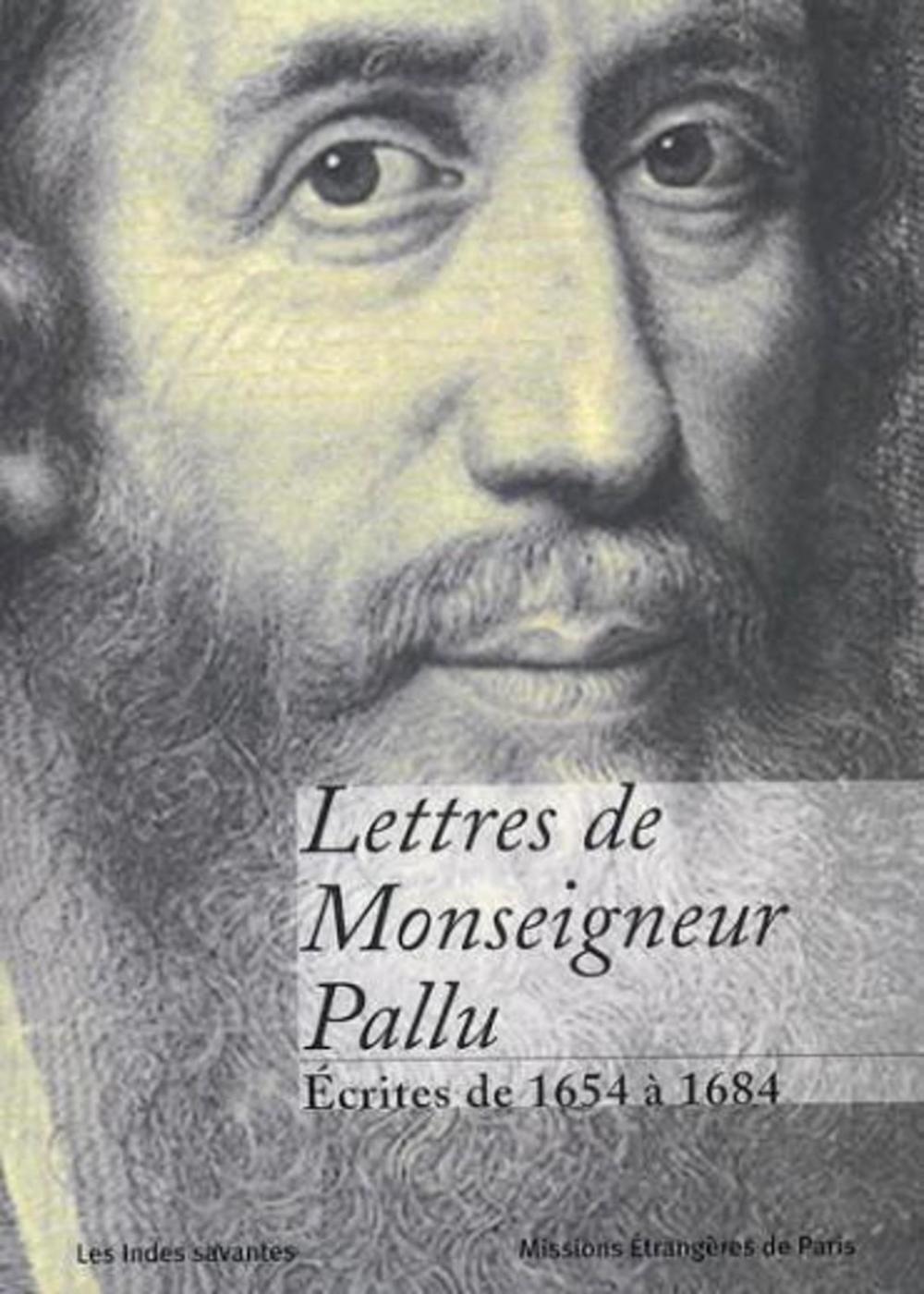 Lettres de Monseigneur Pallu écrites de 1654 à 1684