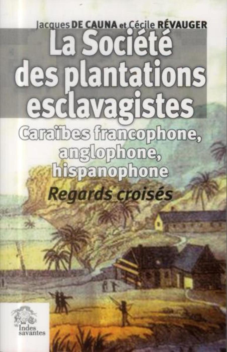 La Société des plantations esclavagistes
