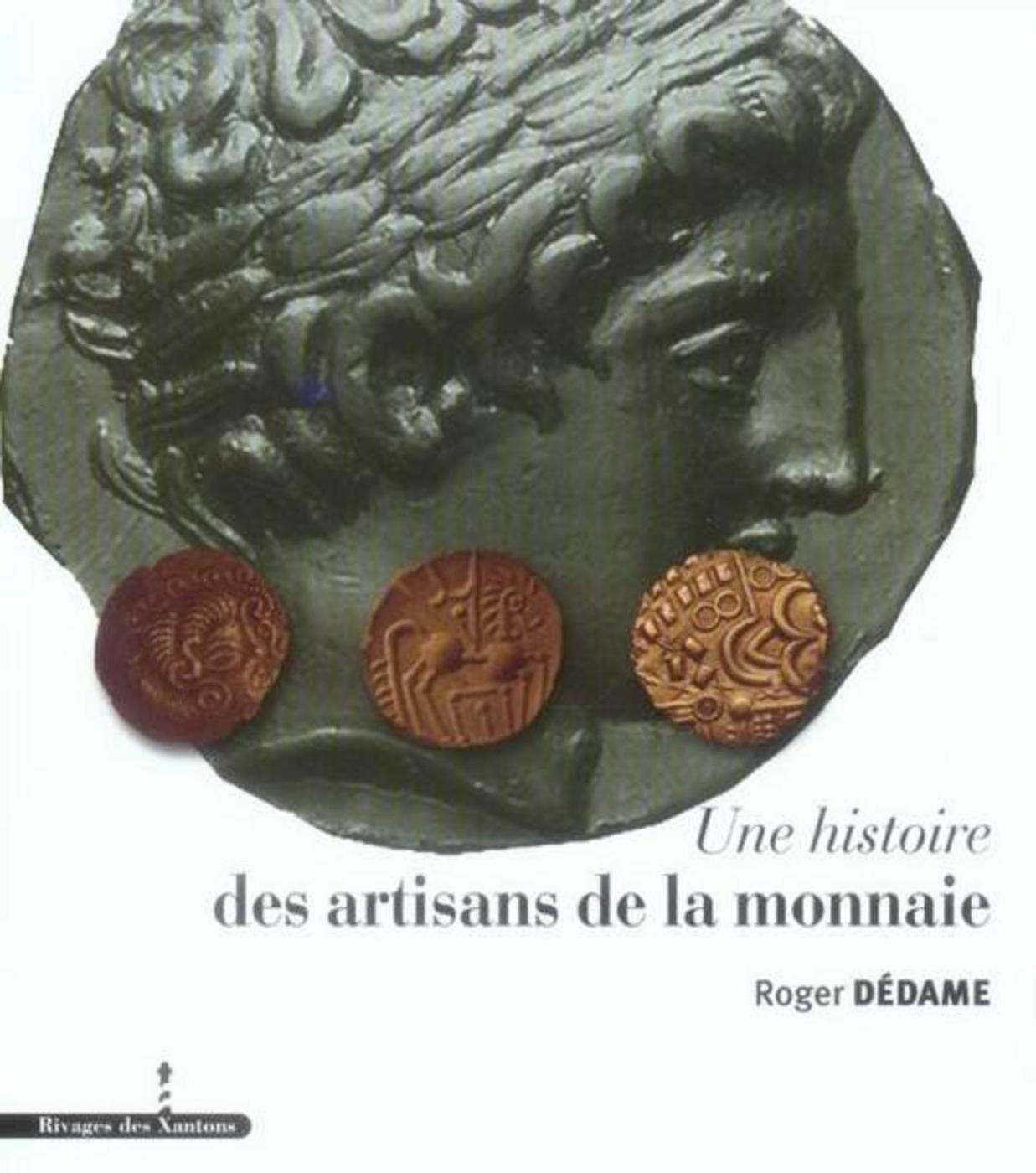 Histoire des artisans de la monnaie