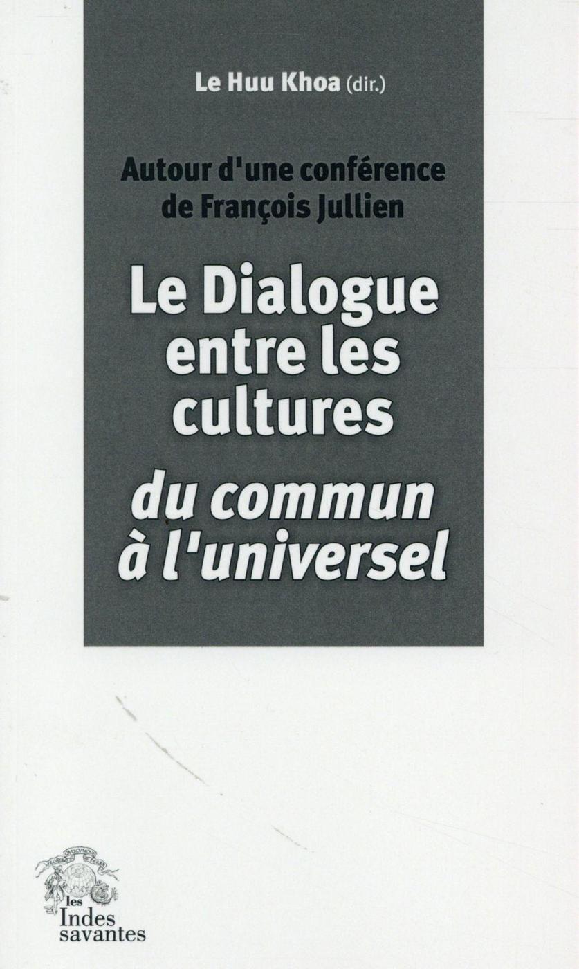 Dialogue entre les cultures Francois Jullien