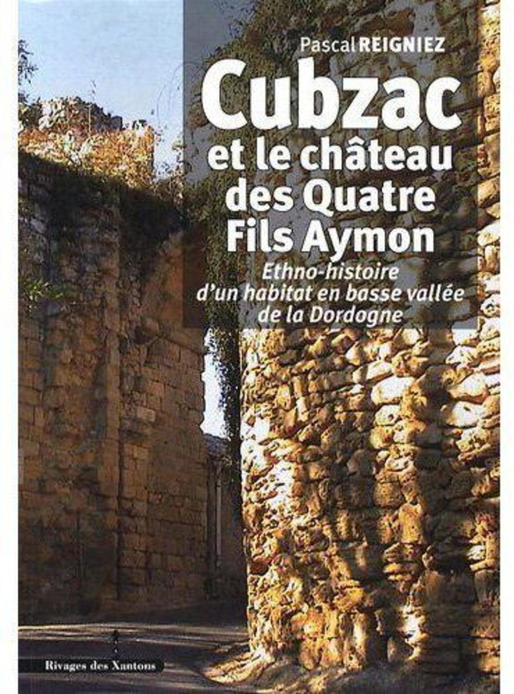 Cubzac et le château des quatre fils Aymon