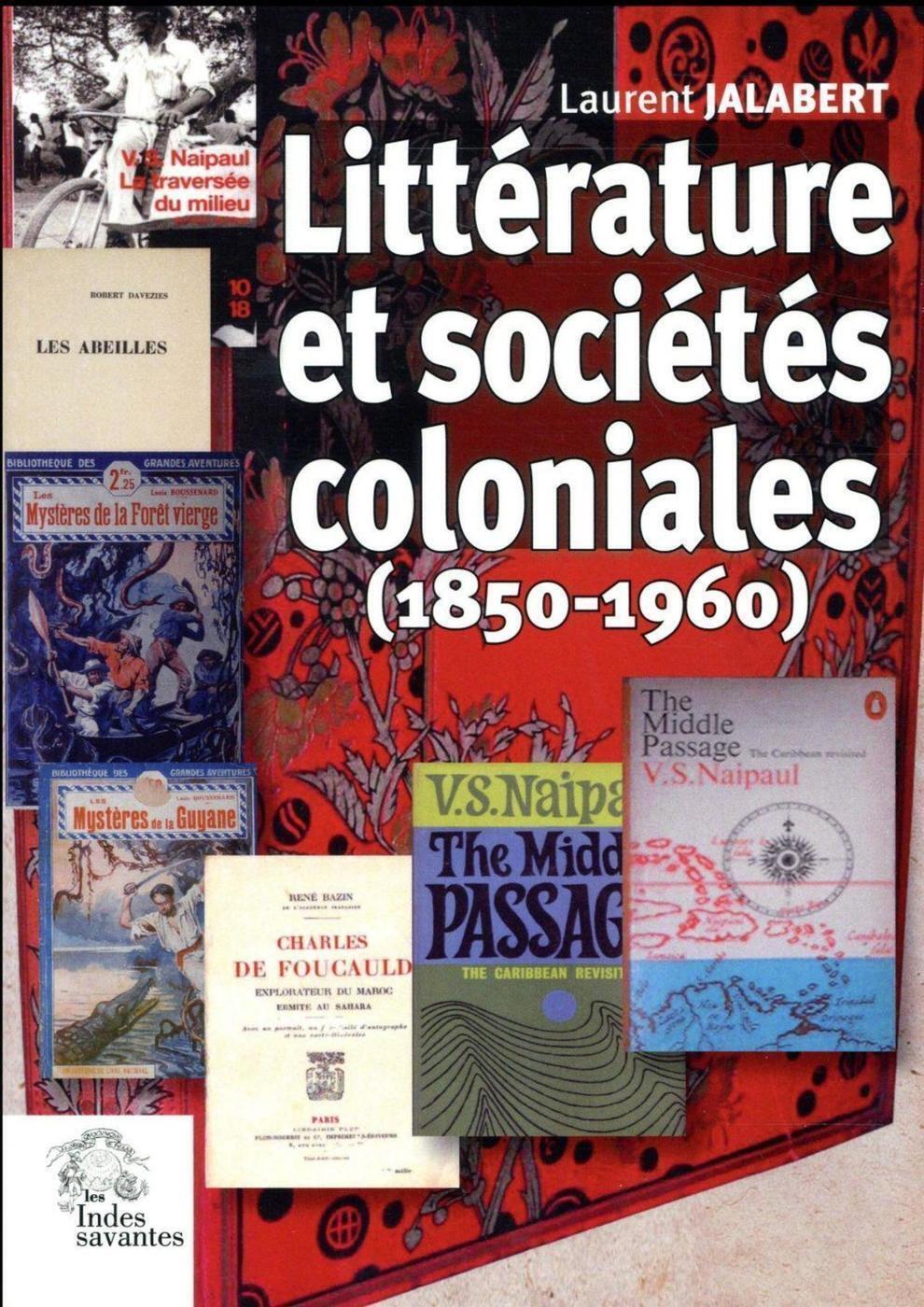 Littérature et sociétés coloniales 1850-1960