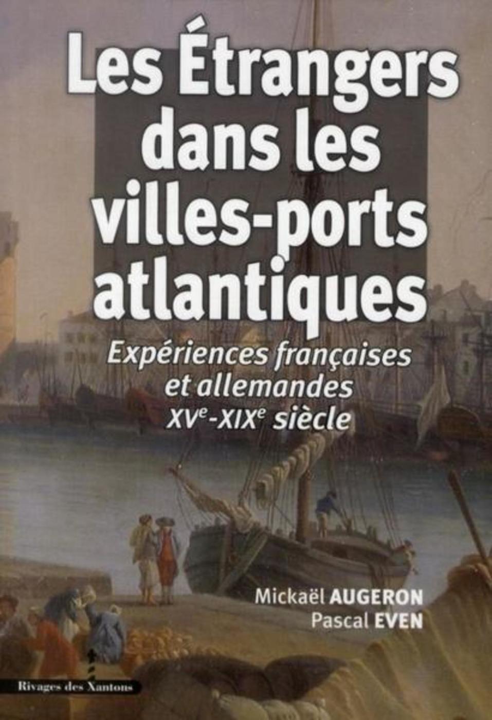 Les Étrangers dans les villes-ports atlantiques