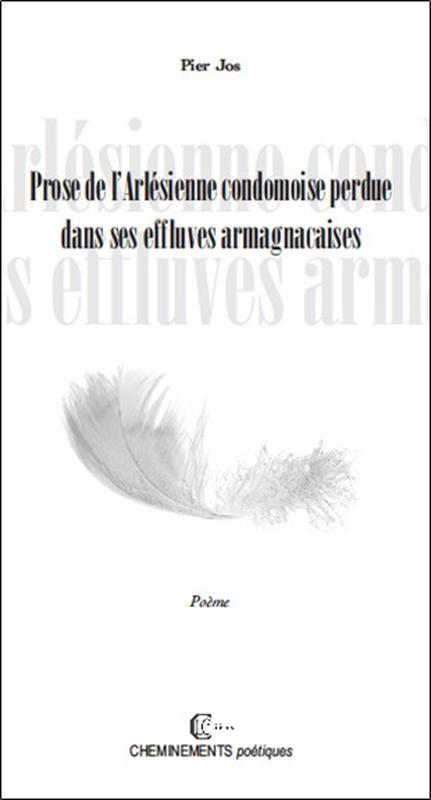 Prose de l'Arlésienne condomoise perdue dans ses effluves armagnacaises
