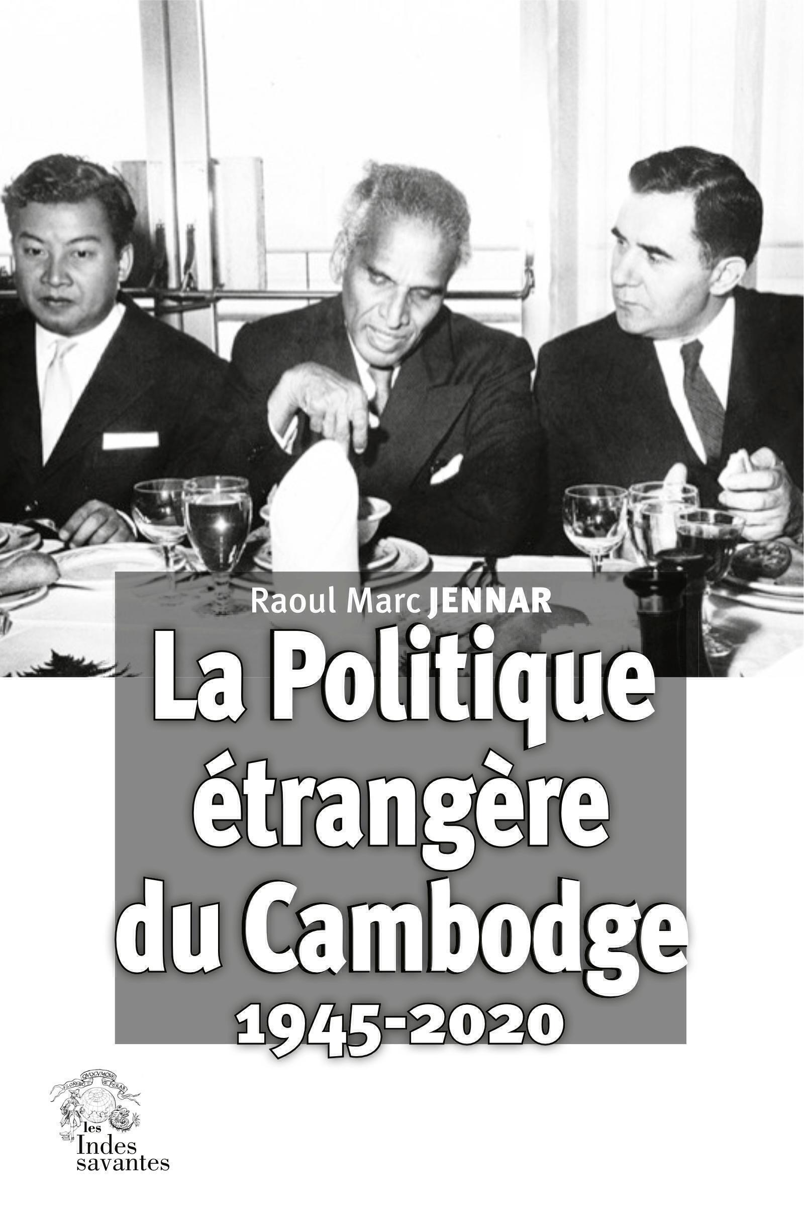 Histoire de la politique étrangère du Cambodge 1945-2020