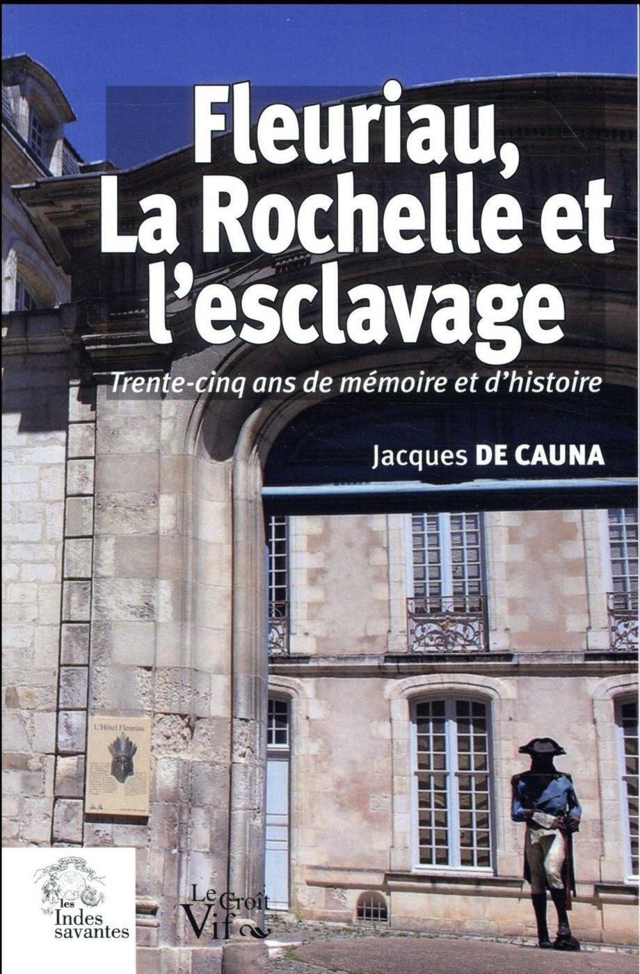 Fleuriau, La Rochelle et l'esclavage