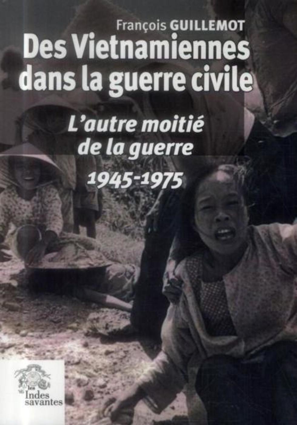 Des Vietnamiennes dans la guerre civile 1945 1975