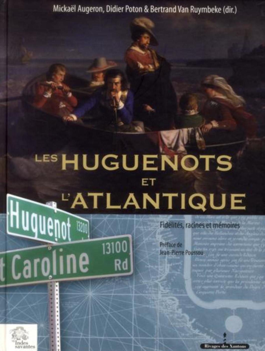 Les Huguenots et l'Atlantique.  Tome II