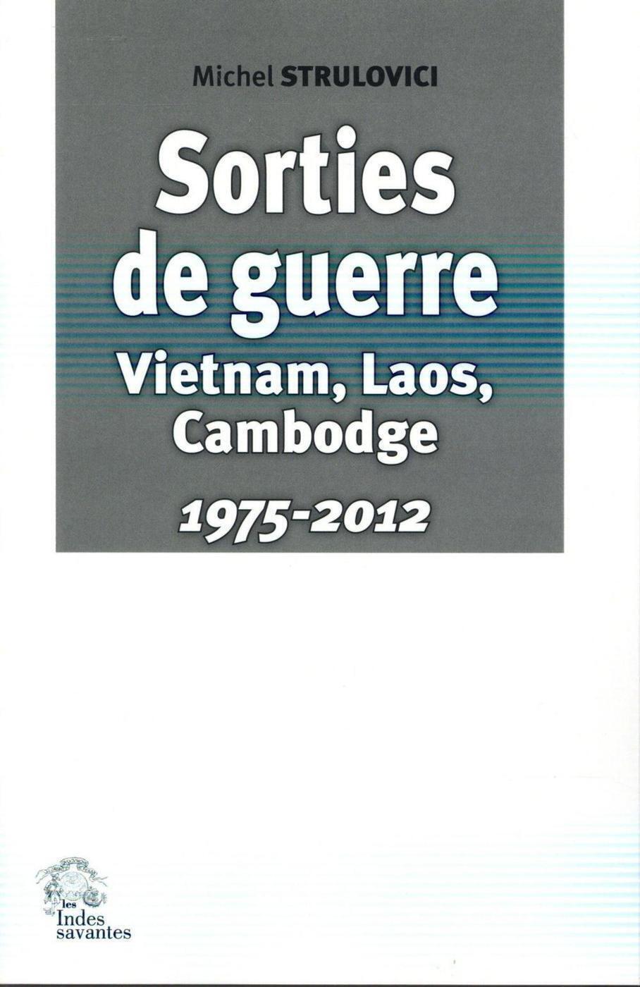 Sorties de guerre, Vietnam, Laos, Cambodge
