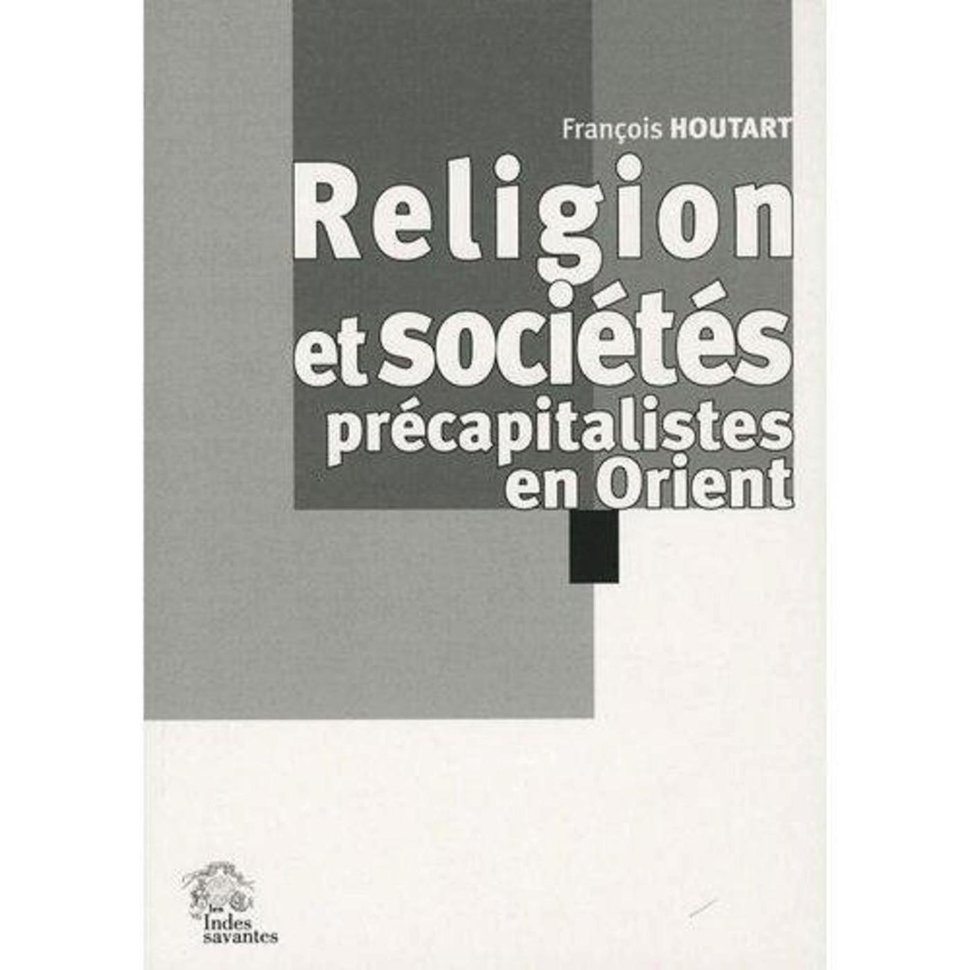 Religion et sociétés précapitalistes en Orient