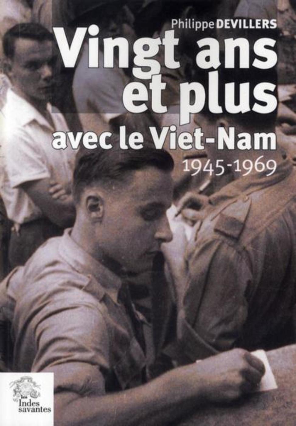 Vingt ans et plus avec le Viet-Nam 1945-1969
