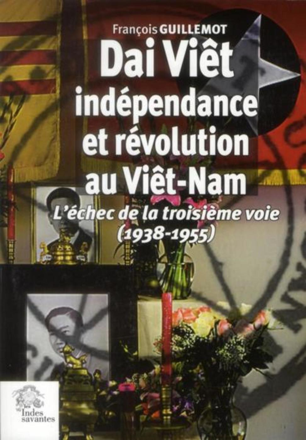 Dai Viêt indépendance et révolution au Viet-Nam