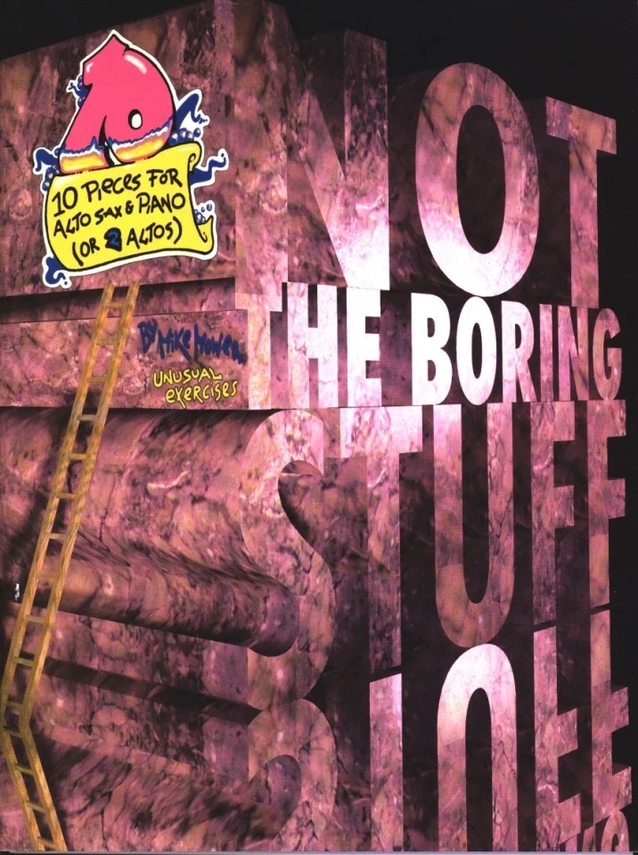 NOT THE BORING STUFF SAXOPHONE