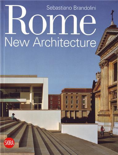 Rome New Architecture /anglais
