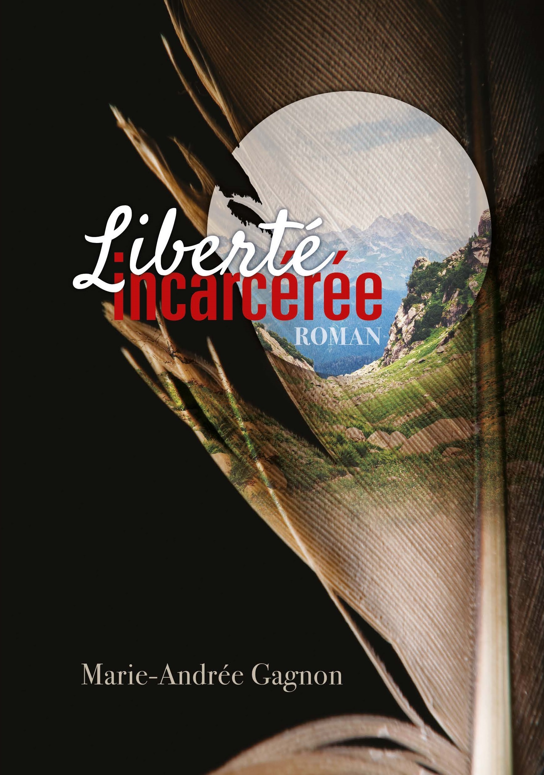 LIBERTE INCARCEREE