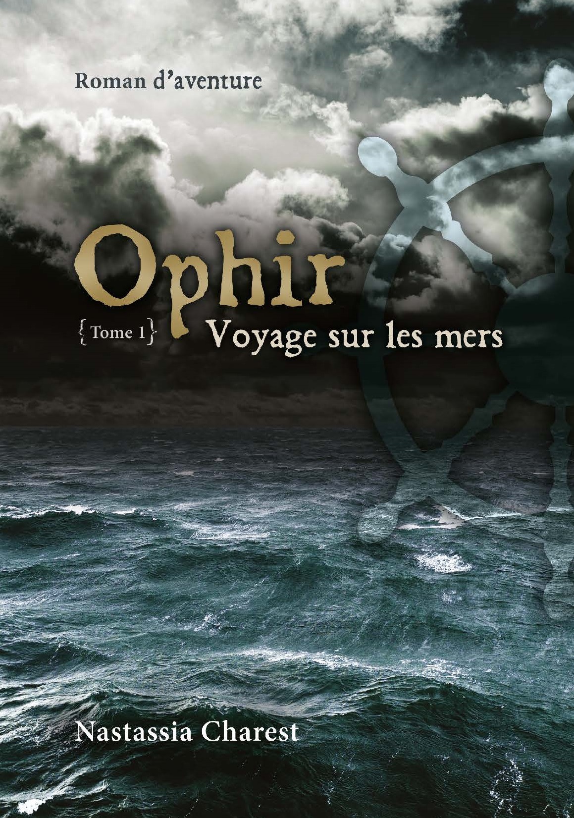 OPHIR Tome 1 - VOYAGE SUR LES MERS