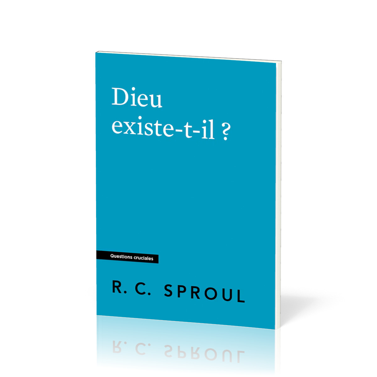 Dieu existe-t-il ?