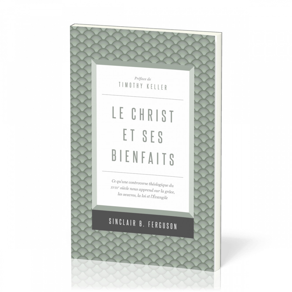 Le Christ et ses bienfaits