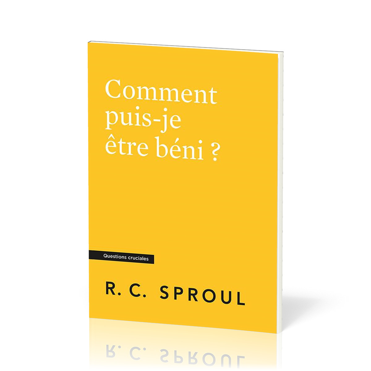 Comment puis-je être béni ?