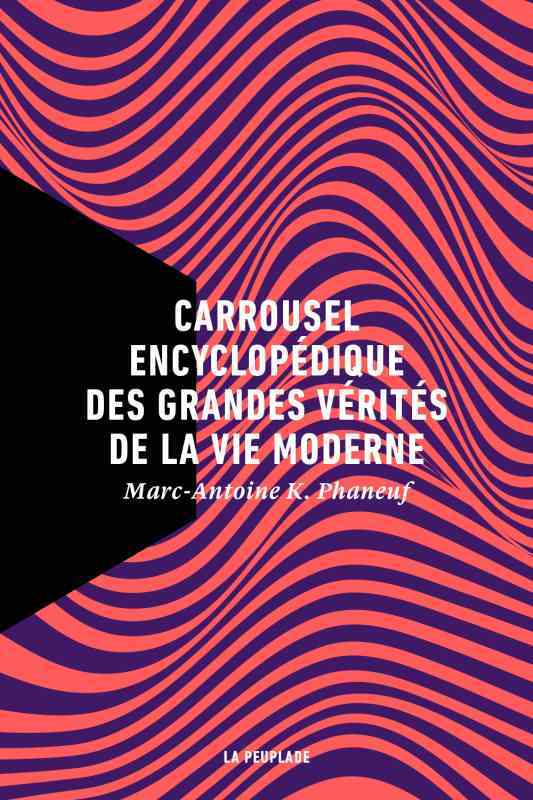 Carrousel encyclopédique des grandes vérités de la vie moderne