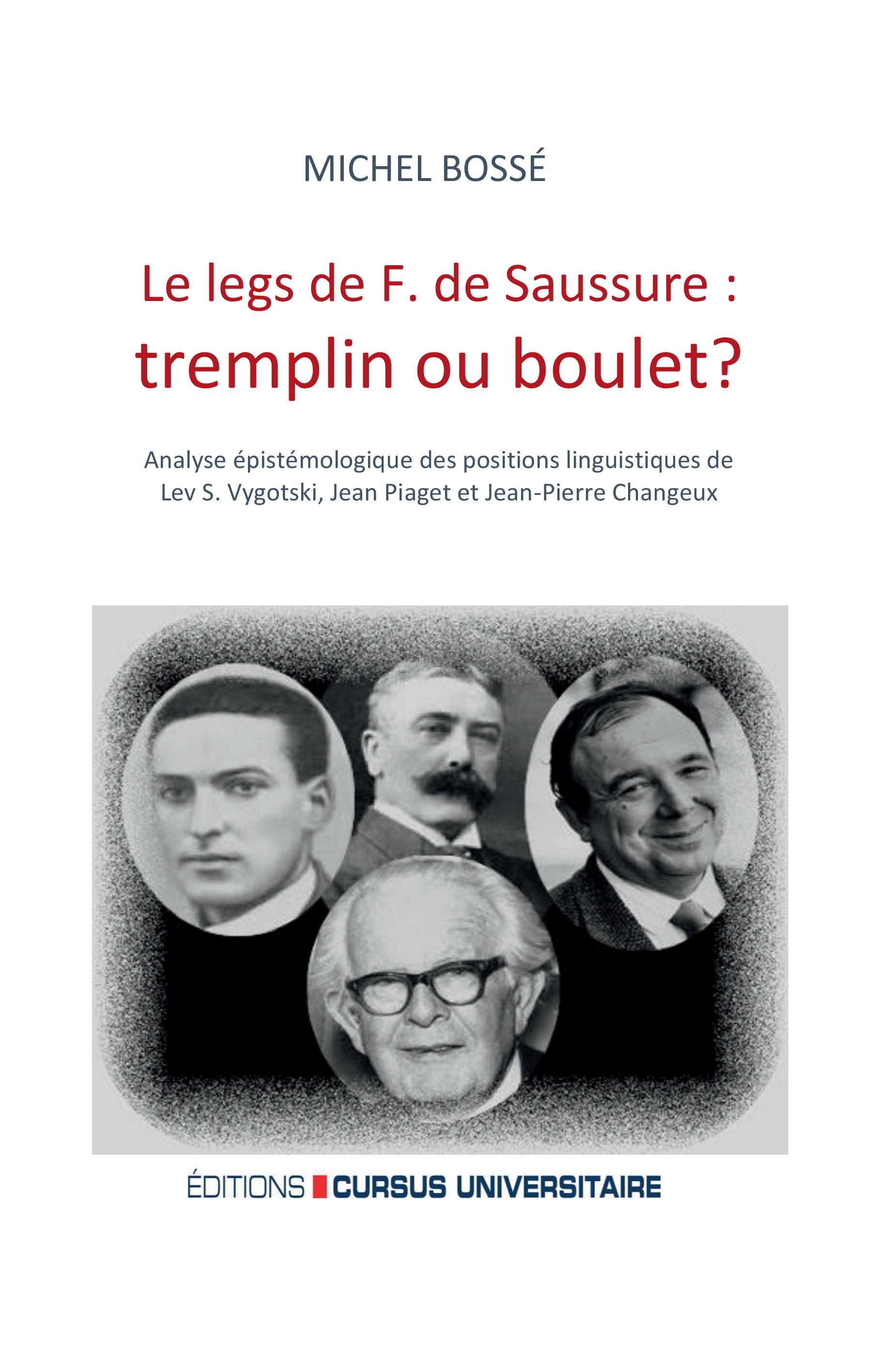 Le legs de F. de Saussure: tremplin ou boulet ?