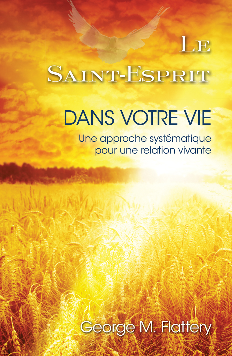 Le Saint-Esprit dans votre vie
