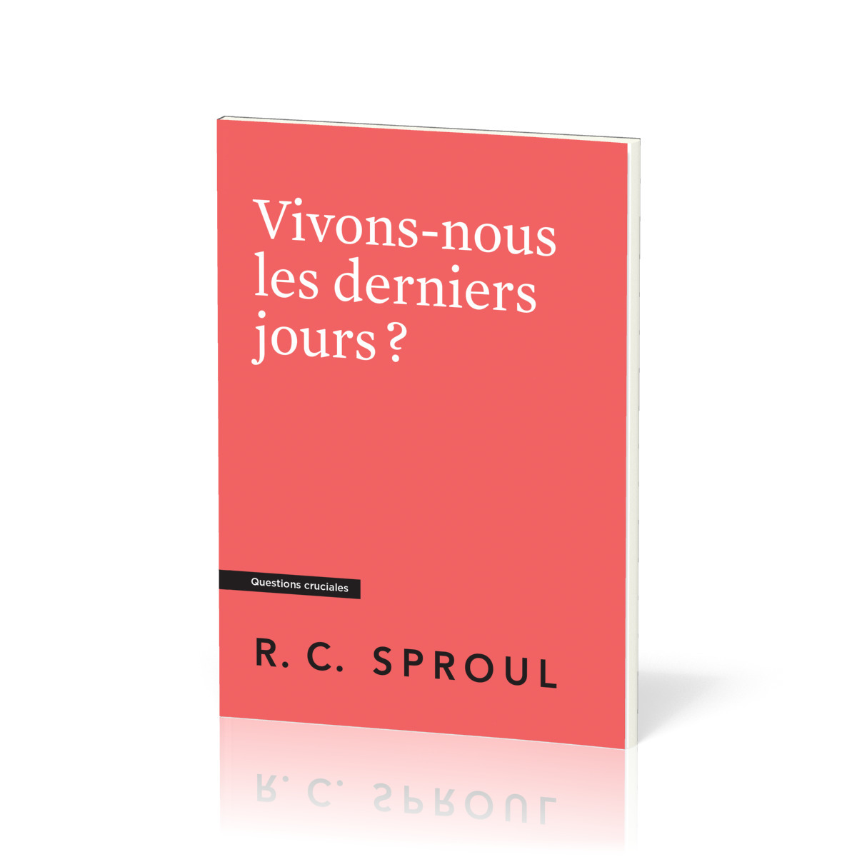 Vivons-nous les derniers jours ?