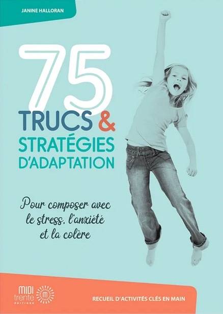 75 TRUCS ET STRATÉGIES D'ADAPTATION