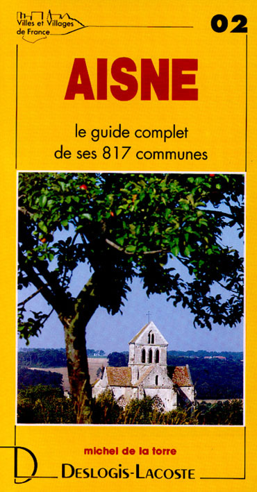 Aisne - histoire, géographie, nature, arts