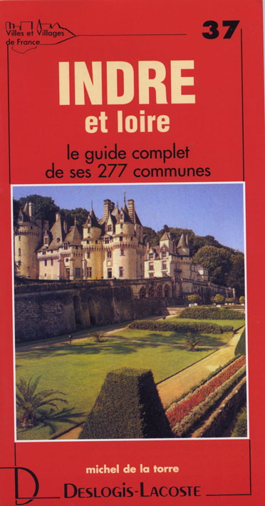 Indre-et-Loire - histoire, géographie, nature, arts