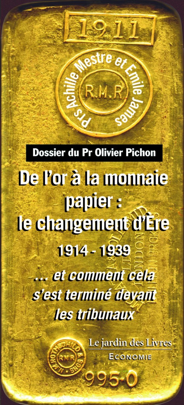 De l'or à la monnaie papier : Le changement d'ère 1914-1939