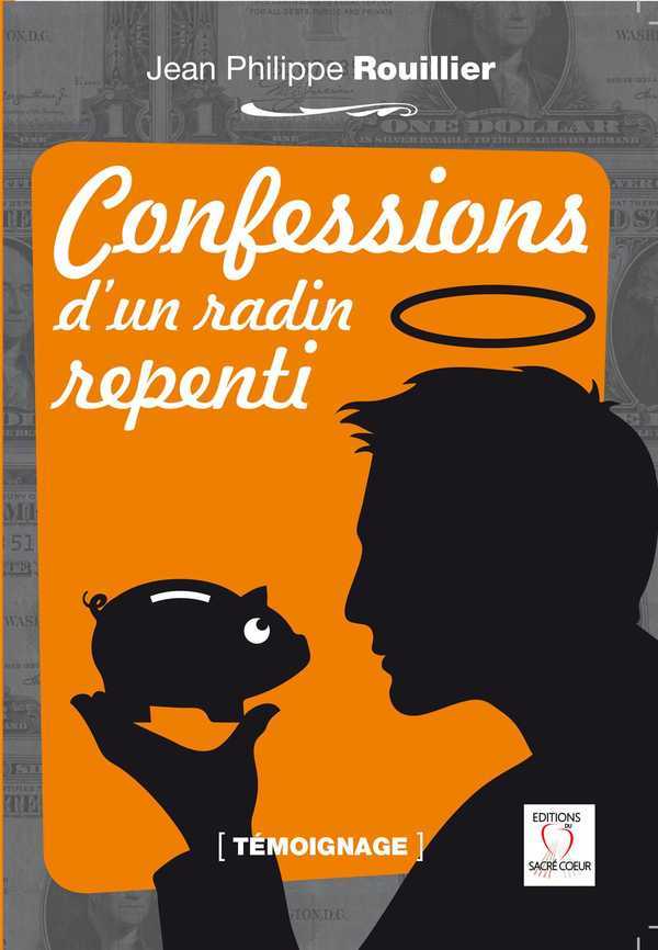 Confessions d'un radin repenti