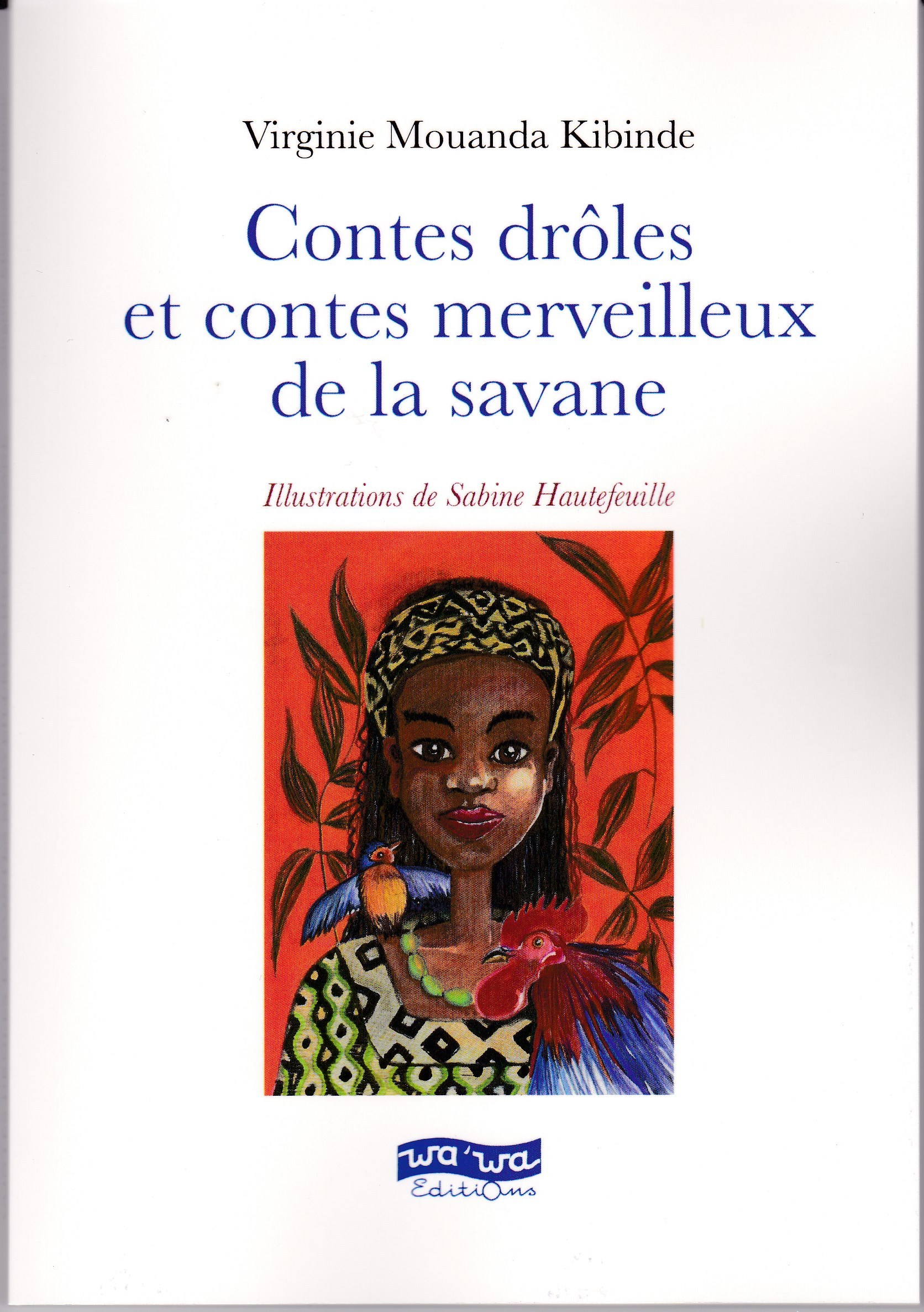 CONTES MERVEILLEUX & CONTES DROLES DE LA SAVANE
