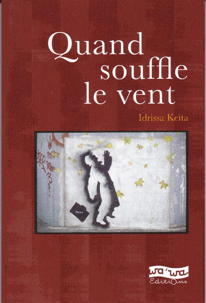 QUAND SOUFFLE LE VENT : POEMES