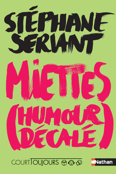 Court toujours : Miettes (Humour décalé)
