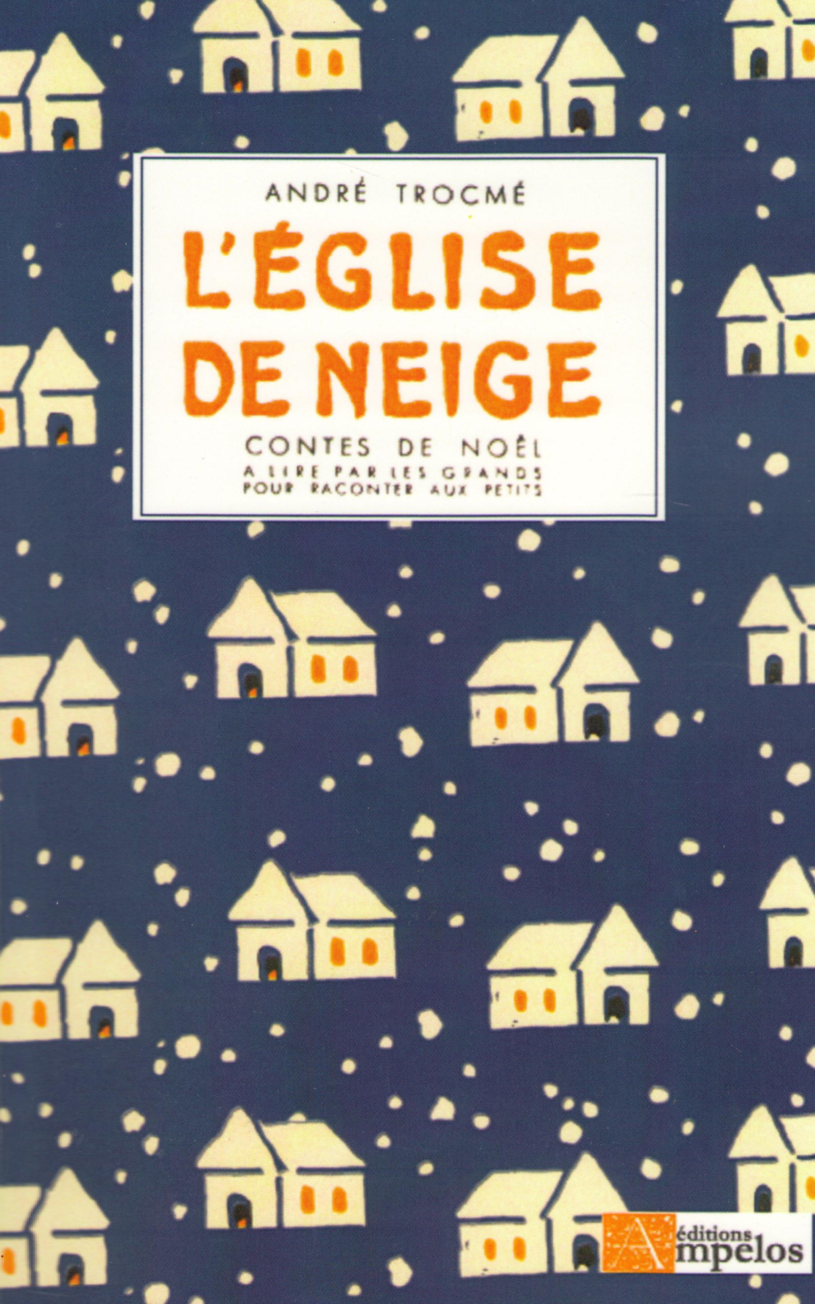 EGLISE DE NEIGE (L')